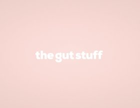 The Gut Stuff