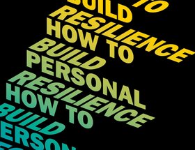 How to Build Personal Resilience Within Your Team