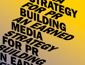 Building an Earned Media Strategy for PR