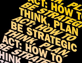 Think, Plan, Act: Train Your Team to Be Strategic 